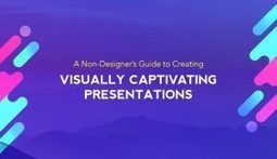 A Non-Designer’s Guide to Creating Memorable Visual Presentations [Free E-Book] | Information and digital literacy in education via the digital path | Scoop.it