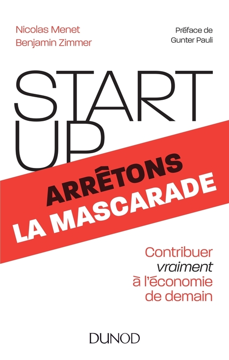Start-up, arrêtons la mascarade | Créativité et territoires | Scoop.it