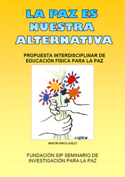 Propuesta interdisciplinar de Educación Física para la Paz | Educación Física. Compartiendo en la Red | Scoop.it
