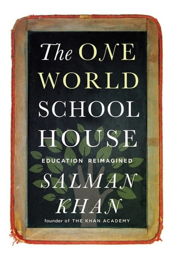 Khan Academy Founder Proposes a New Type of College - Wired Campus - The Chronicle of Higher Education | Higher Education in the Future | Scoop.it