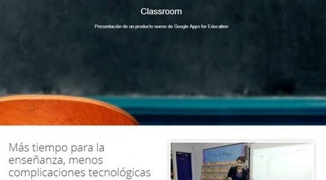 Ya está disponible Google Classroom para todos los profesores | Create, Innovate & Evaluate in Higher Education | Scoop.it