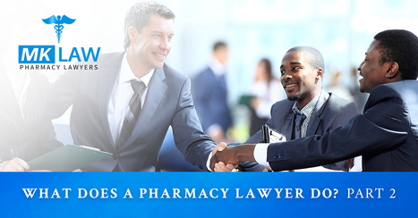 What Does A Pharmacy Lawyer Do? Part 12 - Consul...