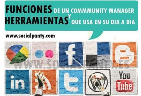 Infografía para descubrir las funciones de un Community Manager y las herramientas que utiliza | Utilización de Twitter la Educación | Scoop.it