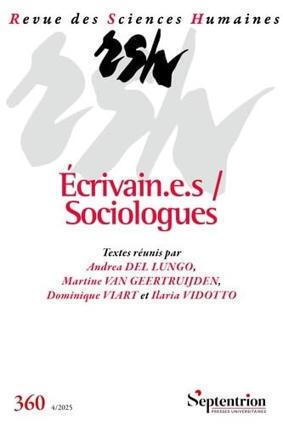 Revue des Sciences Humaines, n&deg; 360/octobre-d&eacute;cembre 2025 : &Eacute;crivains, &eacute;crivaines / sociologues | Les Livres de Philosophie | Scoop.it