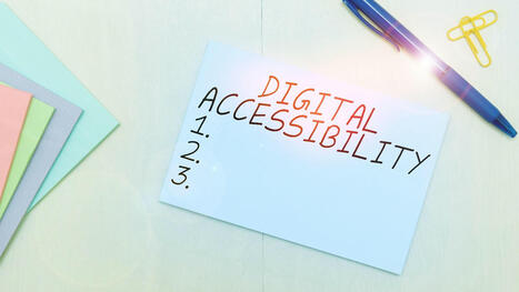 Digital Accessibility: Ensuring Inclusivity in an Online World | Access and Inclusion Through Technology | Scoop.it
