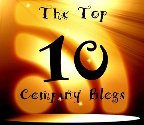 The 10 Best Corporate Blogs in the World | Public Relations & Social Marketing Insight | Scoop.it