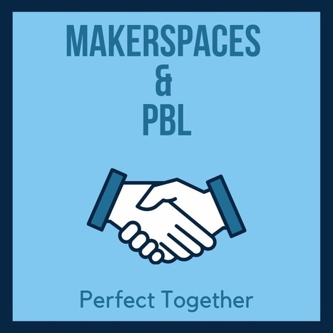 Makerspaces & PBL...Perfect Together - Laura Fleming @LFlemingEDU | Education 2.0 & 3.0 | Scoop.it