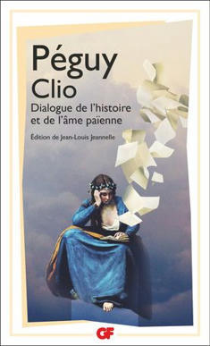 Péguy et les Dialogues de l'Histoire | Philosophie en France | Scoop.it
