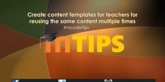 How to create content templates for teachers to reuse the same content #Moodletips | Into the Driver's Seat | Scoop.it