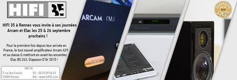 JPO Hifi 35 avec Arcam et Elac, les 25 et 26 septembre (Rennes) | ON-TopAudio | Scoop.it