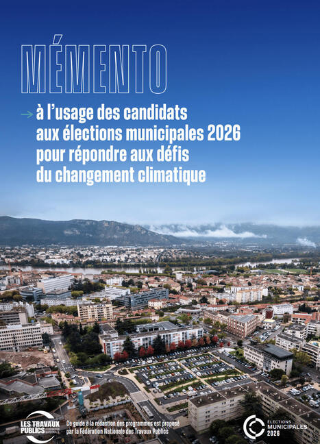 R&eacute;pondre aux d&eacute;fis du changement climatique : un m&eacute;mento pour les candidats aux &eacute;lections municipales | FNTP | La SELECTION du Web | CAUE des Vosges - www.caue88.com | Scoop.it