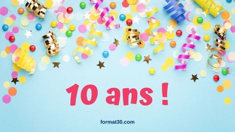 10 ans déjà ! – | E-pedagogie, apprentissages en numérique | Scoop.it