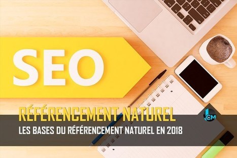 Les bases du référencement naturel en 2018 | marketing btob | Scoop.it