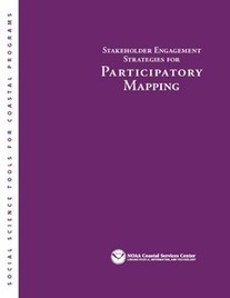 Stakeholder Engagement Strategies for Participatory Mapping | Digital Coast | Mapeamento participativo | Scoop.it