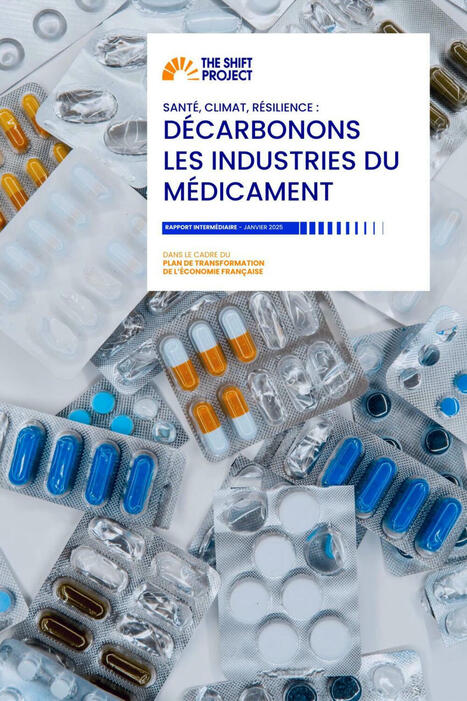 « Décarbonons les Industries de Santé » : The Shift Project publie son rapport intermédiaire | Protection sociale | Scoop.it