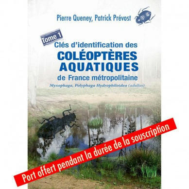 Pierre Queney et Patrick Prévost : Clés des coléoptères aquatiques adultes de France métropolitaine Tome 1 | Histoires Naturelles | Scoop.it