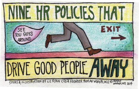 Nine HR Policies That Drive Good People Away | Tidbits, titbits or tipbits? | Scoop.it