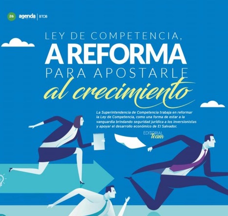 "Ley de Competencia a reforma para apostar al crecimiento", entrevista a Superintendente de Competencia Gerardo Henríquez por Revista Agenda | SC News® | Scoop.it