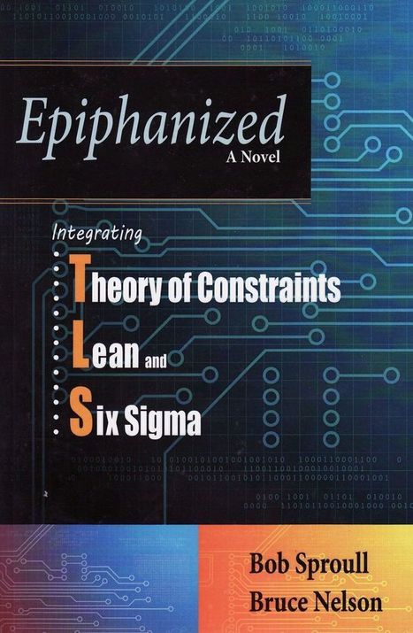 Book "Epiphanized" - (the best?) TLS novel - FREE PDF copy - recommended offer | Theory Of Constraints | Scoop.it