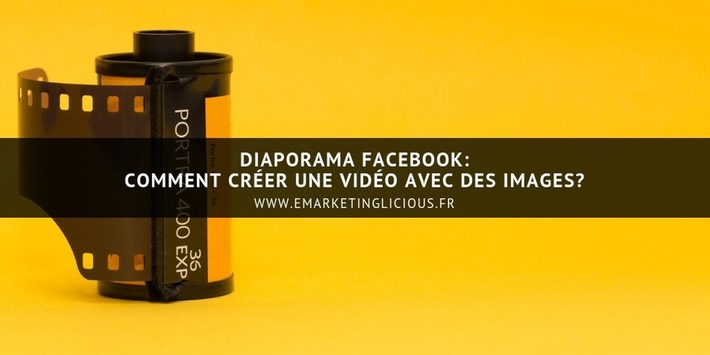 Diaporama Facebook: Comment Créer une Vidéo avec des Images? | Médias sociaux : Conseils, Astuces et stratégies | Scoop.it