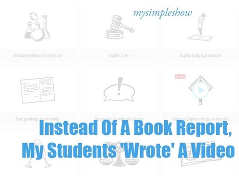Instead Of A Book Report - Students 'Wrote' A Video - by Kim Blomqvist | iGeneration - 21st Century Education (Pedagogy & Digital Innovation) | Scoop.it