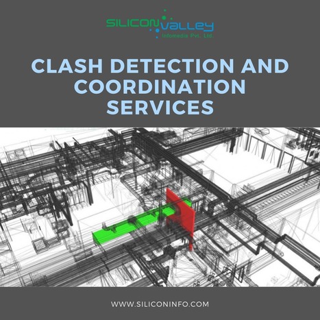 BIM Coordination And Clash Detection USA | CAD Services - Silicon Valley Infomedia Pvt Ltd. | Scoop.it