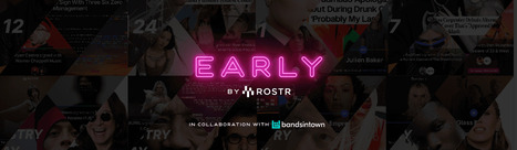 ROSTR Announces New Live Performance Showcase Series, EARLY | New Industry Focus | Live Music Industry News | Scoop.it