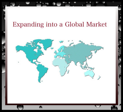 The Benefits of Expanding Your Business Into A Global Market | Information Technology & Social Media News | Scoop.it