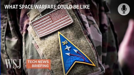 Space Warfare: How the U.S. Military Is Preparing for Potential Threats | Tech News Briefing | Technology in Business Today | Scoop.it