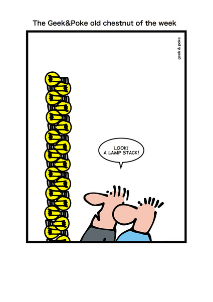 The Geek&Poke old chestnut of the week | fun for geeks | Scoop.it
