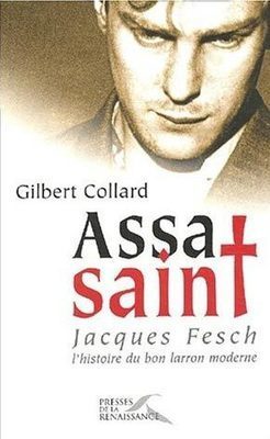 Assasaint : Jacques Fesch, par Gilbert Collard | J'écris mon premier roman | Scoop.it