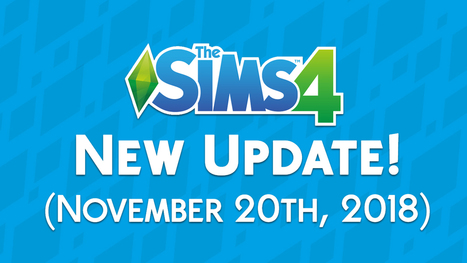 The Sims 4: New Update + Patch Notes! (November 20th, 2018) << Sims Community | Les Sims | Scoop.it