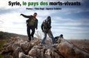 PHOTOGRAPHIE &bull; Syrie, le pays des morts-vivants | Art and culture | Scoop.it