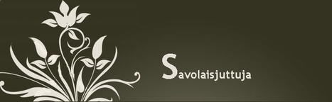 Savolaisjuttuja | 1Uutiset - Lukemisen tähden | Scoop.it