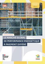 Fiche n° 4 : Le marché global de performance énergétique à paiement différé | Cerema | La SELECTION du Web | CAUE des Vosges - www.caue88.com | Scoop.it