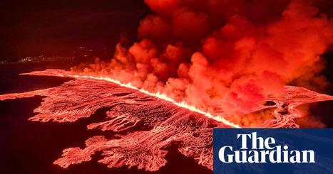 Volcano in Iceland erupts for fourth time in three months | Iceland | The Guardian | Coastal Restoration | Scoop.it