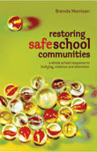 Restoring Safe School Communities - Brenda Morrison, Ph.D. | Safe Schools & Communities Resources and Research | Scoop.it