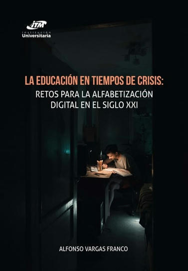 La educación en tiempos de crisis: retos para la alfabetización digital en el siglo XXI | Educación y TIC | Scoop.it