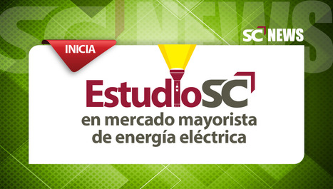 SC inicia estudio en mercado mayorista de energía eléctrica #SCNews #EstudioElectricidad #EstudioSC  | SC News® | Scoop.it