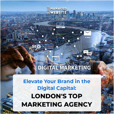 Elevate Your Brand in the Digital Capital: London's Top Marketing Agency | Graphic Design | Scoop.it