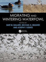Migrating and Wintering Waterfowl - Bart M. Ballard, Michael G. Brashe | Biodiversit&eacute; | Scoop.it