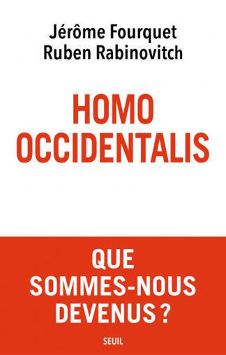 Homo occidentalis , J&eacute;r&ocirc;me Fourquet - Editions Seuil | Biodiversit&eacute; | Scoop.it
