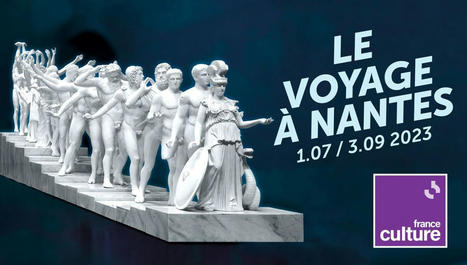 Le Voyage à Nantes, édition 2023 | Les clefs du Van | Scoop.it