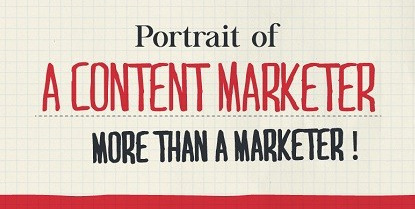 Seven Must-Have Traits of the Perfect Content Marketer | Public Relations & Social Marketing Insight | Scoop.it