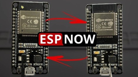ESP-NOW Two-Way Communication Between ESP32 Boards | tecno4 | Scoop.it