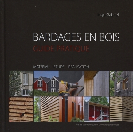 [Livre] Bardages en bois - guide pratique par Ingo Gabriel | Build Green, pour un habitat écologique | Scoop.it