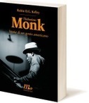 Thelonious Monk storia di un genio | Jazz in Italia - Fabrizio Pucci | Scoop.it