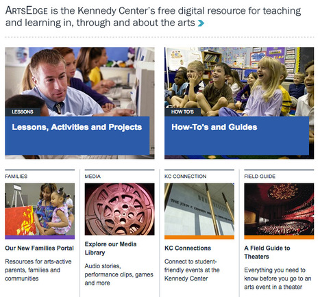 ARTSEDGE: The Kennedy Center's Arts Education Network | Digital Delights for Learners | Scoop.it