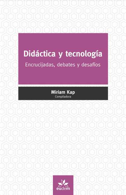 [eBook] Didáctica y tecnología: Encrucijadas, debates y desafíos | Edumorfosis.it | Scoop.it