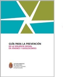 Guía para la prevención de la violencia sexual en jóvenes y adolescentes | TIC & Educación | Scoop.it